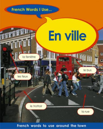 French Words I Use: Around The Town by Finnie & Bourdais