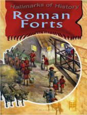 Hallmarks Of History Roman Forts