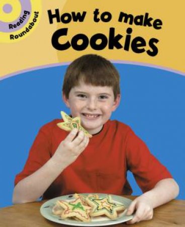 Reading Roundabout: How To Make Cookies by Paul Humphrey