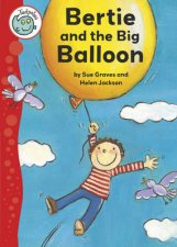 Tadpoles Bertie and the Big Balloon