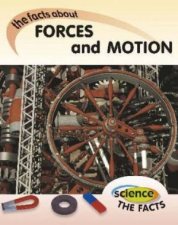 Science The Facts Forces And Motion