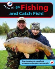 How ToGo Fishing and Catch Fish