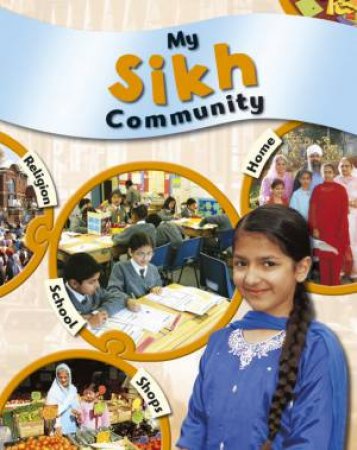 My Community: My Sikh Community by Kate Taylor