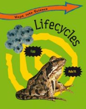 Ways into Science Lifecycles