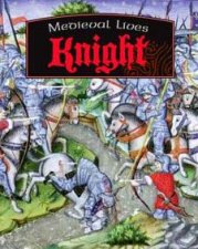 Medieval Lives Knight