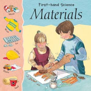 First-Hand Science: Materials by Lynn Huggins-Cooper