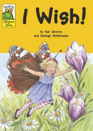 Leapfrog Rhyme Time:I Wish by Sue; McNicholas, Graves