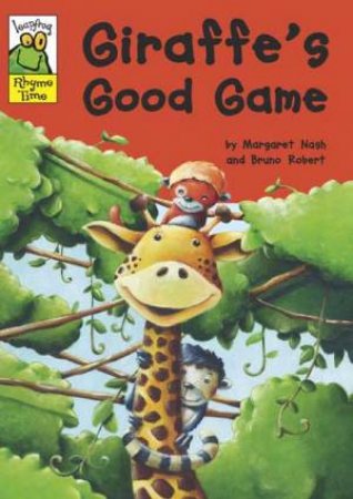 Leapfrog Rhyme Time : Giraffe's Good Game by Margaret; Robert, B Nash