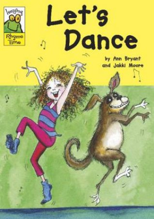 Leapfrog Rhyme Time: Let's Dance by Ann Bryant