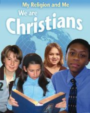My Religion and Me We are Christians