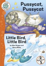 Tadpoles Nursery Rhymes Pussycat Pussycat and Little Bird Little Bird