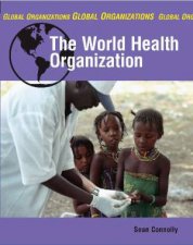 Global OrganisationsThe World Health Organisation