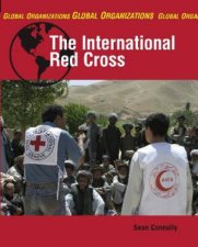 Global Organisations The International Red Cross