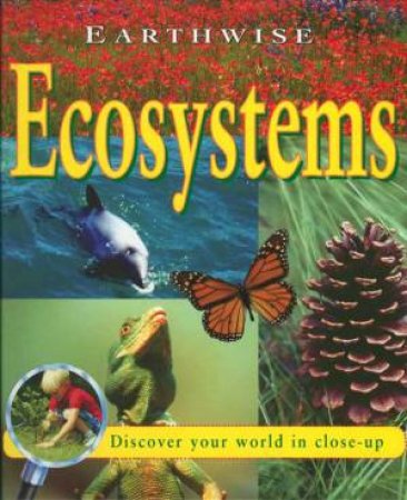 Earthwise: Ecosystems by Jim Pipe