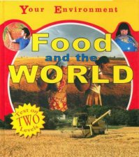 Your Environment Food And The World