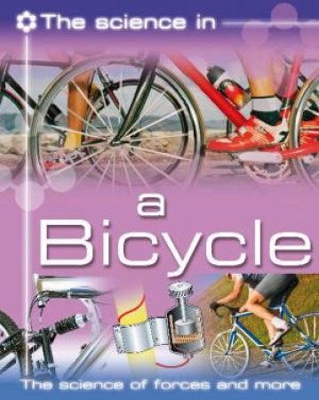 Science In: Your Bike by Ian Graham