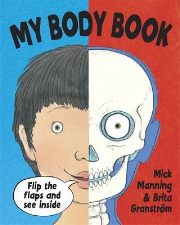 One Shot: My Body Book by Mick Manning