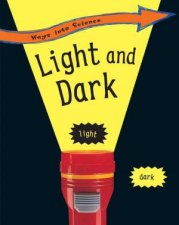 Ways into Science Light and Dark
