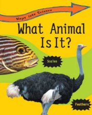Ways into Science What Animal Is It