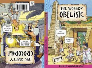 The Nile Files: The Wobbly Obelisk And The Crafty Crocodile by Philip Wooderson