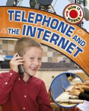 How it Works Telephone and the Internet