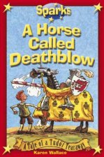 Sparks A Horse Called Deathblow