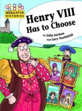 Hopscotch Histories Henry VIII Has to Choose