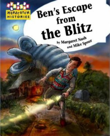 Hopscotch Histories: Ben's Escape From the Blitz by Margaret Nash