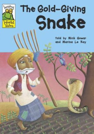 Leapfrog World Tales: The Gold-Giving Snake by Mick Gowar