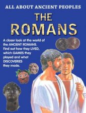 All About Ancient PeoplesThe Romans
