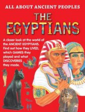 All About Ancient Peoples Ancient Egyptians