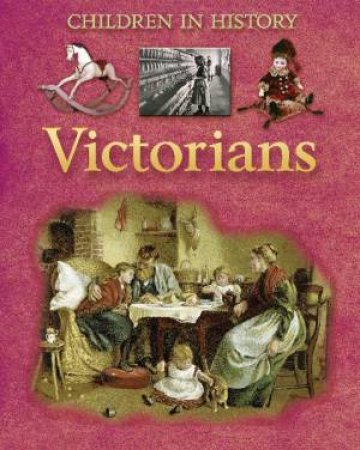 Children in History: Victorians by Kate Jackson Bedford