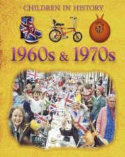 Children in History Sixties and Seventies