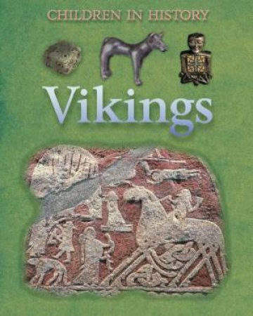 Children in History: Vikings by Kate Jackson Bedford