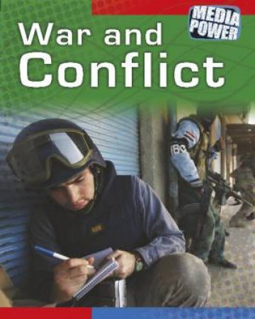 Media Power: Conflict and War by Judith Anderson