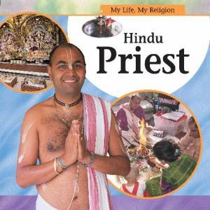 My Life, My Religion: Hindu Priest by Rasamandala Das