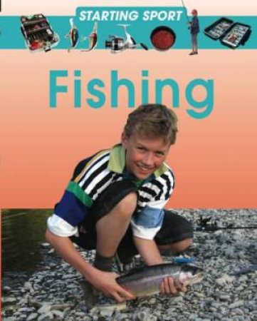 Starting Sport: Fishing by Rebecca Hunter