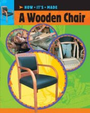 How Its Made A Wooden Chair