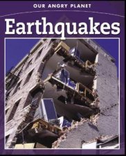 Our Angry Planet Earthquakes