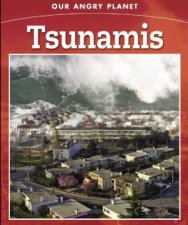 Our Angry Planet Tsunamis