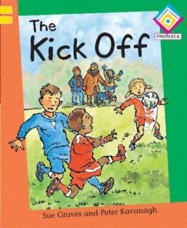 Kick Off: RC Phonics G1/L2 by Sue Graves