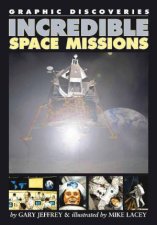 Graphic Discoveries Incredible Space Missions