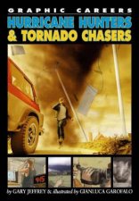 Graphic Careers Hurricane Hunters and Tornado Chasers