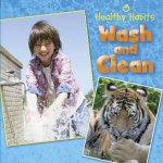 Healthy Habits Wash and Clean