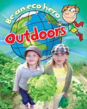 Be An Eco Hero Outdoors