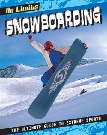 No Limits: Snowboarding by Jed Morgan