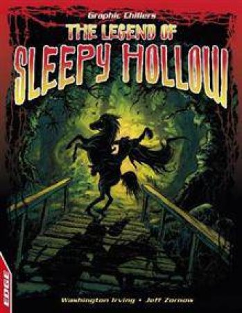 Graphic Chillers The Legend of Sleepy Hollow by Washington; Zorno Irving