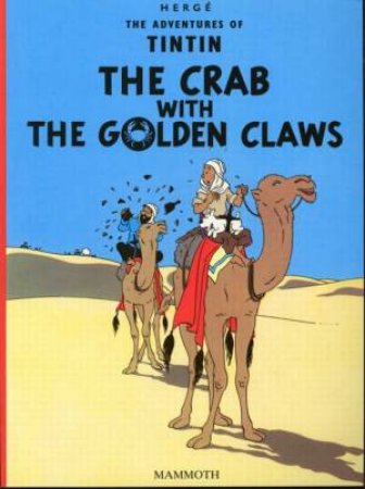 Tintin: The Crab With The Golden Claws by Herge