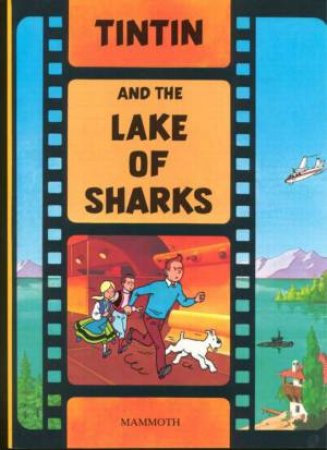 Tintin: Tintin And The Lake Of Sharks by Herge