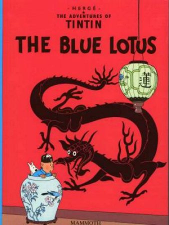 Tintin: The Blue Lotus by Herge